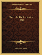 Slavery in the Territories (1892)