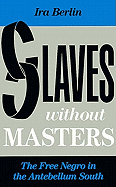 Slaves Without Masters