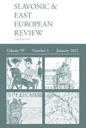 Slavonic & East European Review (99: 1) January 2021
