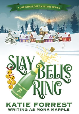 Slay Bells Ring: A Christmas Cozy Mystery Series Book 2 - Marple, Mona
