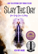 Slay the Day: Your Daily Dose of Victory