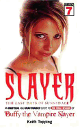 Slayer: The Last Days of Sunnydale