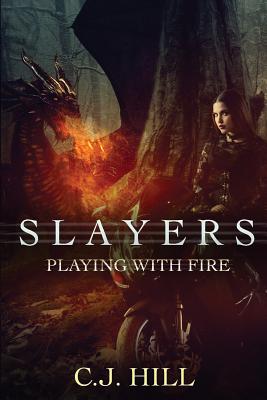 Slayers: Playing With Fire - Hill, C J, and Rallison, Janette (Editor)