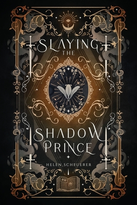 Slaying the Shadow Prince - Scheuerer, Helen