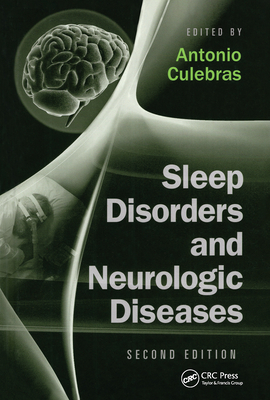 Sleep Disorders and Neurologic Diseases - Culebras, Antonio (Editor)