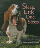 Sleep, Little One, Sleep - Bauer, Marion Dane