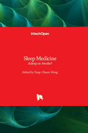 Sleep Medicine: Asleep or Awake?