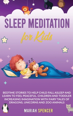 Sleep Meditation for Kids - Spencer, Mariah