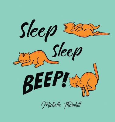 Sleep Sleep Beep - Thornhill, Michelle