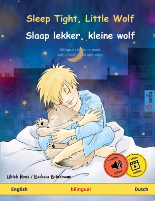 Sleep Tight, Little Wolf - Slaap lekker, kleine wolf (English - Dutch) - Renz, Ulrich, and Savill, Pete (Translated by)