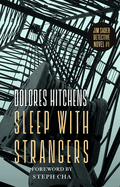 Sleep with strangers.