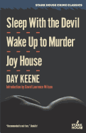 Sleep with the Devil / Wake Up to Murder / Joy House
