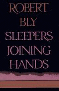 Sleepers Joining Hands - Bly, Robert W