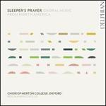 Sleeper's Prayer: Choral Music from North America