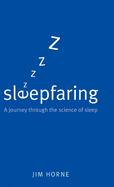 Sleepfaring: A Journey Through the Science of Sleep