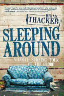Sleeping Around: A Couch Surfing Tour of the Globe