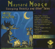 Sleeping Beastly and Other Tales: Maynard Moose - Claflin, Willy