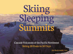 Sleeping on the Summits: Cascade Volcanoes of the Pacific Northwest