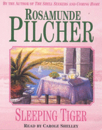 Sleeping Tiger - Pilcher, Rosamunde, and Shelley, Carole (Read by)