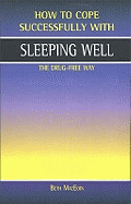 Sleeping Well, the Drug-Free Way