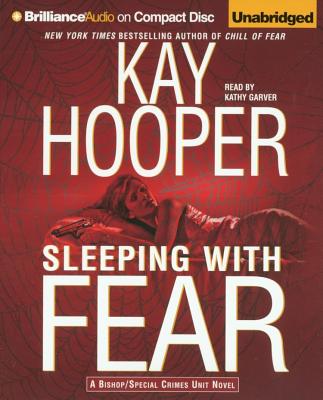 Sleeping with Fear - Hooper, Kay, and Garver, Kathy (Read by)