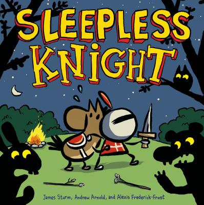 Sleepless Knight - Sturm, James, and Frederick-Frost, Alexis, and Arnold, Andrew