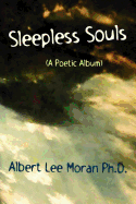 Sleepless Souls - Moran Ph D, Albert Lee