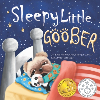 Sleepy Little Goober - Fairbanks, Cait (Contributions by), and Girgin, Funda (Illustrator), and Baunoch, Mary (Editor)