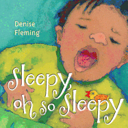 Sleepy, Oh So Sleepy: A Picture Book