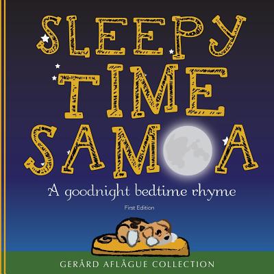 Sleepy Time Samoa: A Goodnight Bedtime Rhyme - Aflague, Mary C