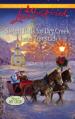 Sleigh Bells for Dry Creek - Tronstad, Janet