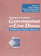 Sleisenger and Fordtran's Gastrointestinal and Liver Disease: Pathophysiology/Diagnosis/Management, 2-Volume Set