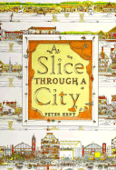 Slice Through the a City - Kent, Peter, and Peter Kent