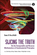 Slicing The Truth: On The Computable And Reverse Mathematics Of Combinatorial Principles