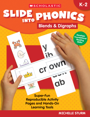 Slide Into Phonics: Blends & Digraphs - Sturm, Michelle