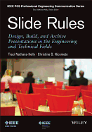 Slide Rules: Design, Build, and Archive Presentations in the Engineering and Technical Fields