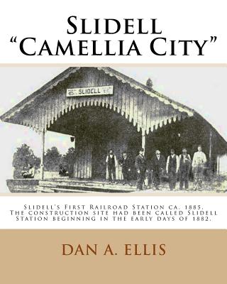 Slidell - Camellia City - Ellis, Dan A