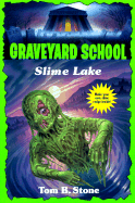 Slime Lake - Stone, Tom B