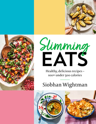 Slimming Eats - Wightman, Siobhan