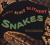 Slinky Scaly Slithery Snakes