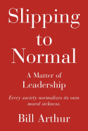 Slipping to Normal: A Matter of Leadership