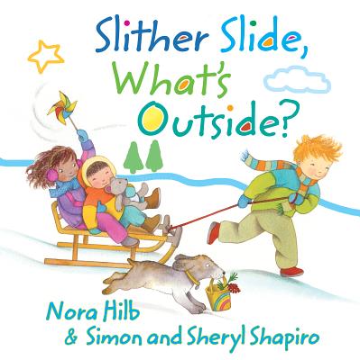 Slither Slide, What's Outside? - Shapiro, Simon, and Shapiro, Sheryl