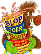 Slop Goes the Soup - Edwards, Pamela Duncan