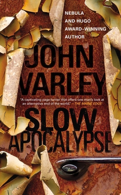 Slow Apocalypse - Varley, John