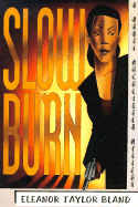 Slow Burn: A Marti Macalister Mystery - Bland, Eleanor Taylor
