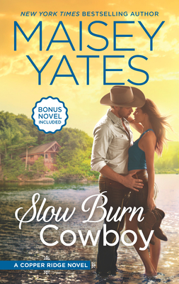 Slow Burn Cowboy: A Western Romance Novel - Yates, Maisey