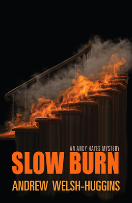 Slow Burn - Welsh-Huggins, Andrew