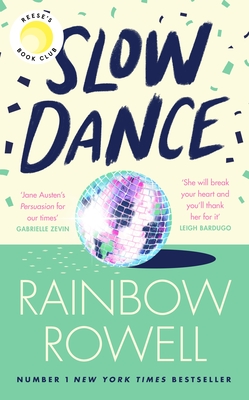 Slow Dance - Rowell, Rainbow