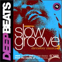 Slow Groove: Dance Floor Classics, Vol. 3 - Various Artists