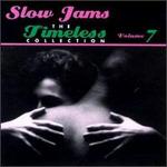 Slow Jams: The Timeless Collection, Vol. 7 - Various Artists